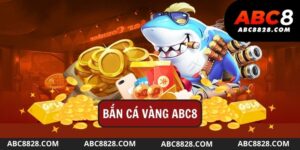 Bắn Cá Vàng ABC8 - Chiến Lược Săn Boss Hiệu Quả Nhất Là Gì?