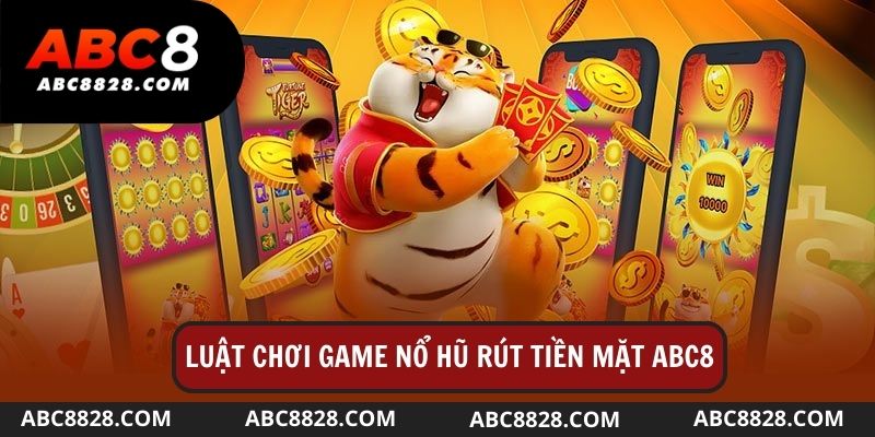 Luật chơi đơn giản cùng các tính năng hiện đại của nổ hũ Abc8