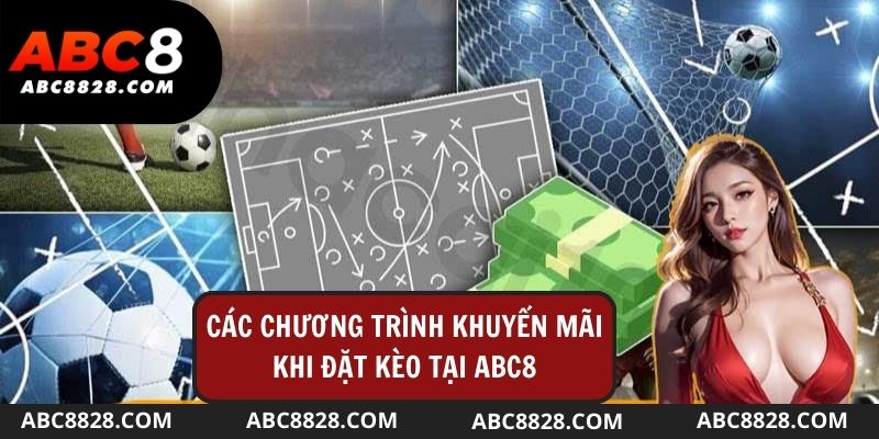 Kèo chấp là gì và các chương trình khuyến mãi tại ABC8828 